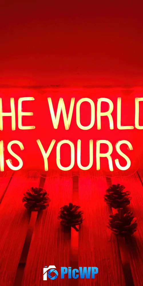 The World is Yours Neon sign 3K Mobile Wallpaper