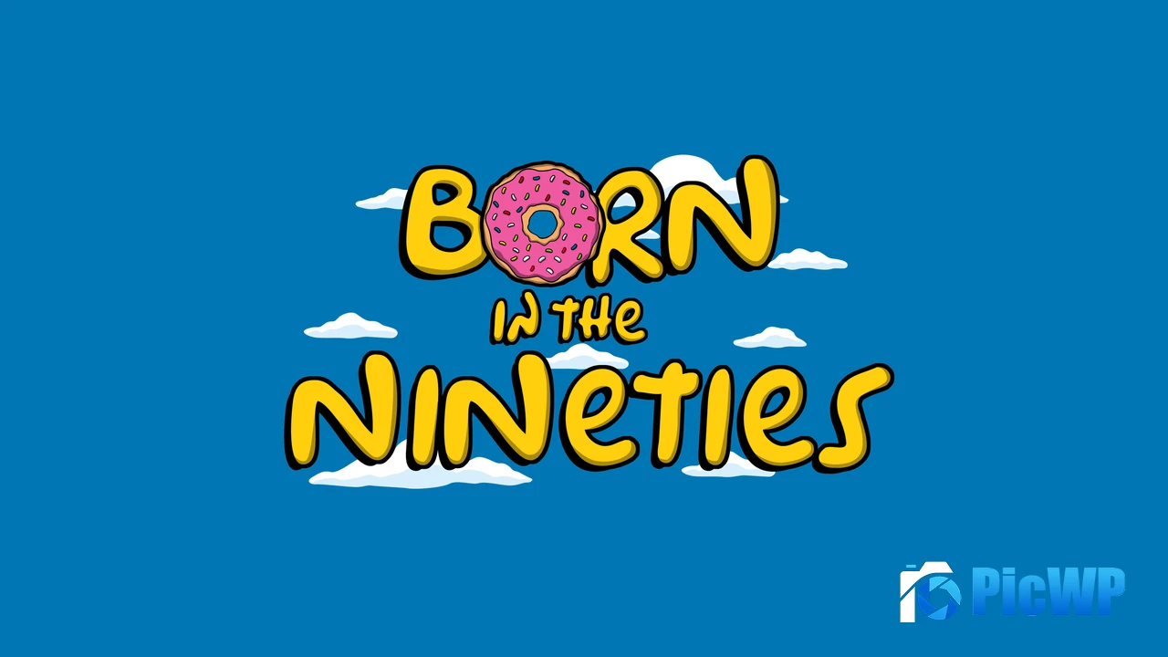 Born in the Nineties Born in the 90's 4K PC Wallpaper