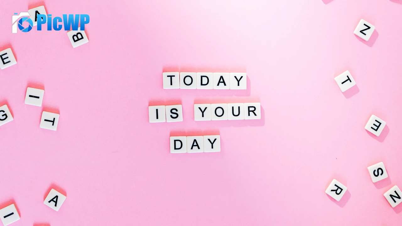 Today is Your Day Pink background 4K PC Wallpaper