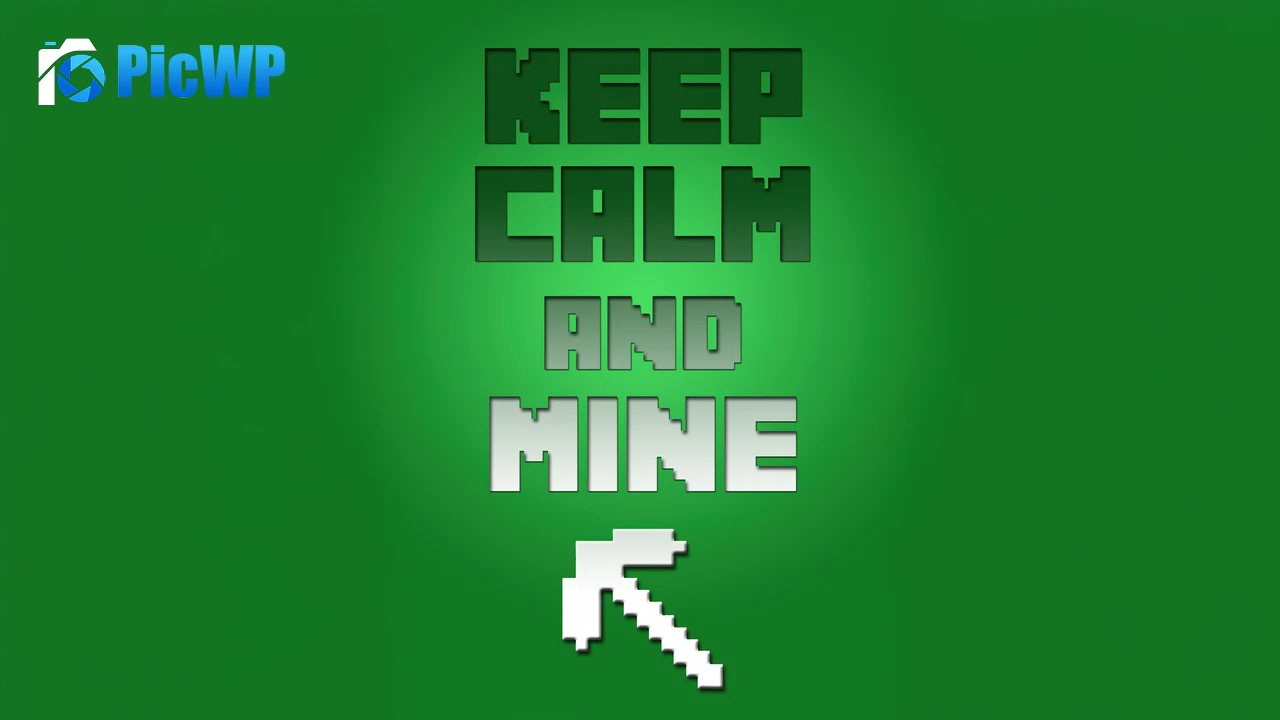 Keep Calm and Mine Minecraft 6K PC Wallpaper