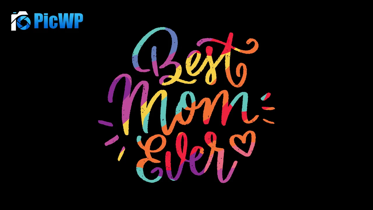 Best MOM ever Colorful 6K PC Wallpaper