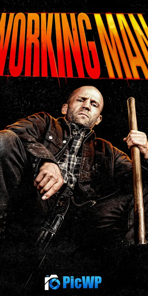 A Working Man Jason Statham 3K Mobile Wallpaper
