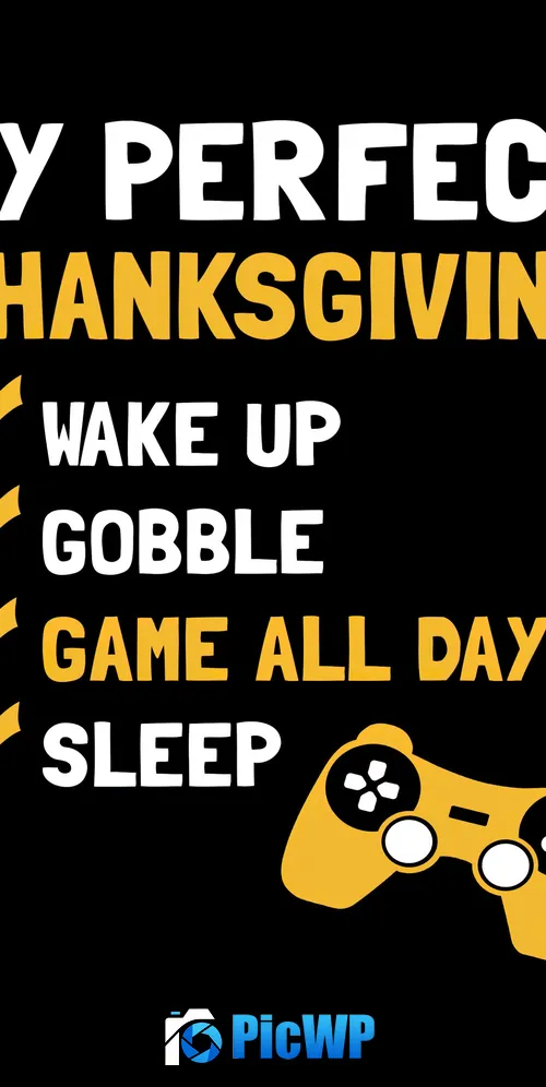 Thanksgiving Day Gamer quotes 3K Mobile Wallpaper