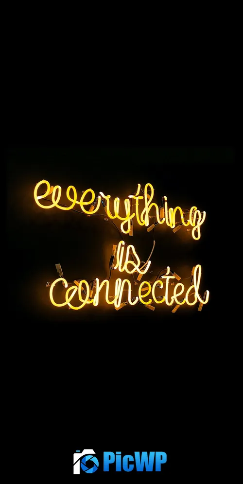 Everything is connected Neon sign 3K Mobile Wallpaper