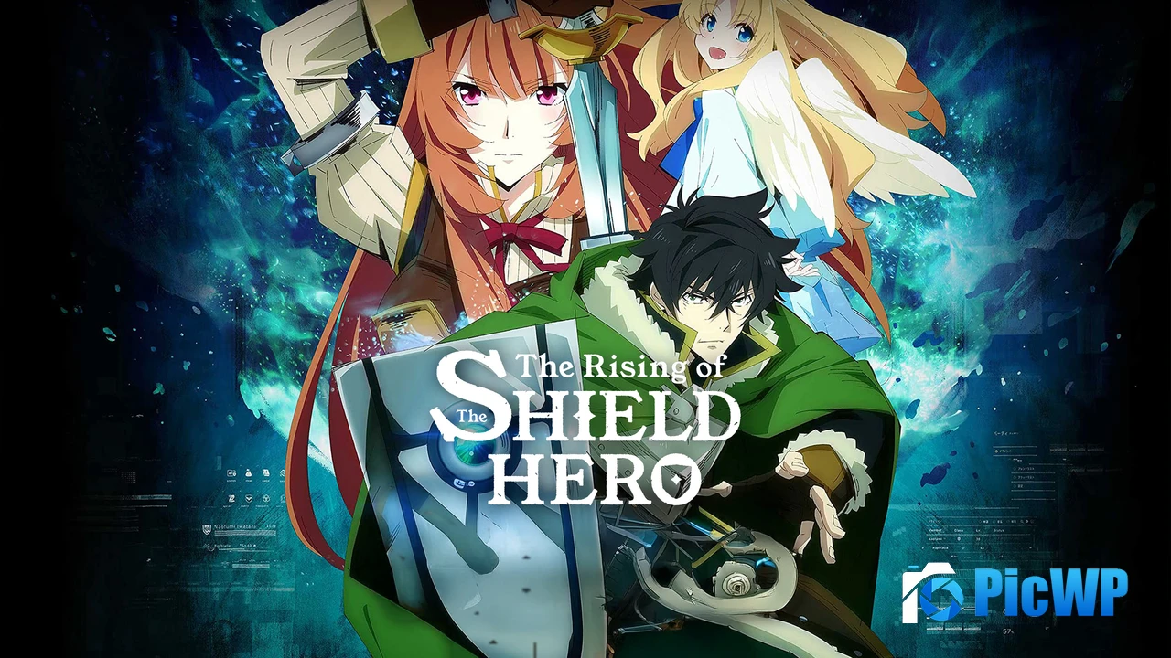 The Rising Of The Shield Hero Anime poster 4K PC Wallpaper