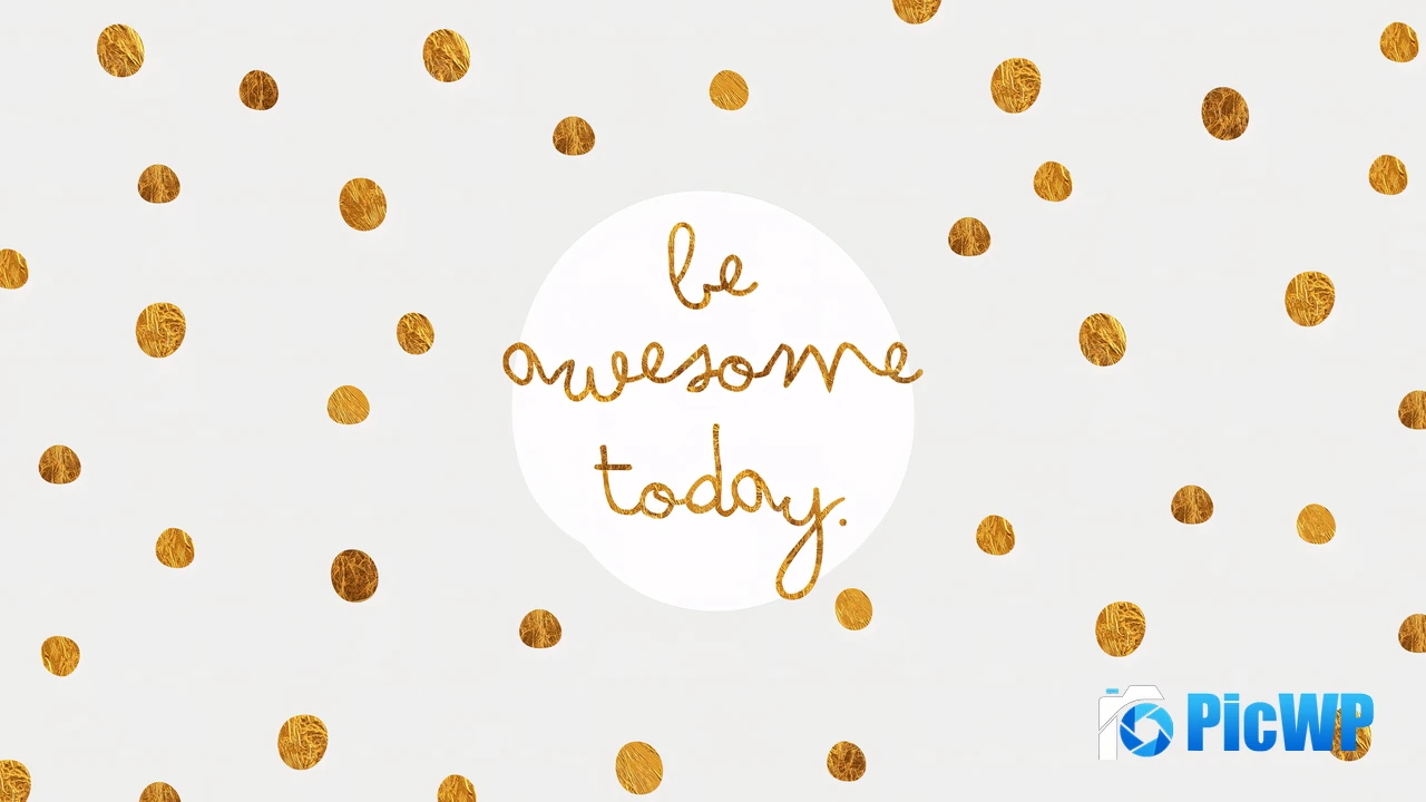 Be Awesome Gold polka dots 4K PC Wallpaper