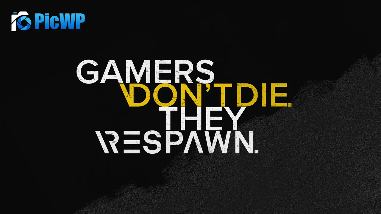 Gamer quotes Dont die 4K PC Wallpaper