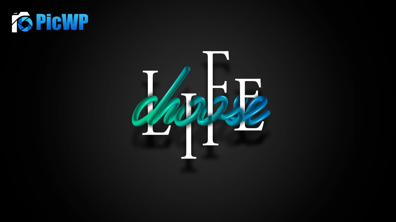 Choose Life Inspirational quotes 4K PC Wallpaper