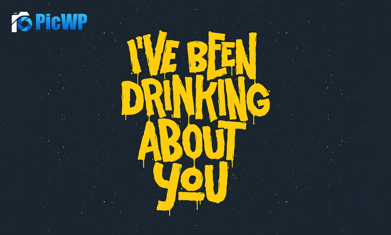 I've been drinking about you drippy 4K PC Wallpaper