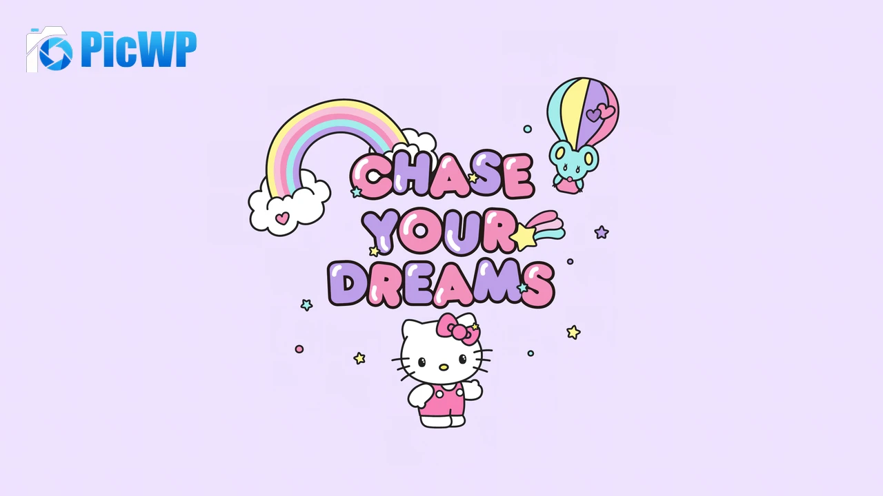 Chase your dreams Hello Kitty background 4K PC Wallpaper